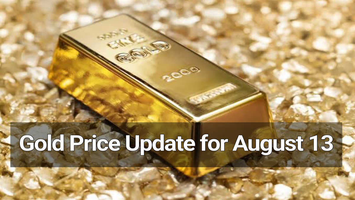 Gold Price Update for August 13