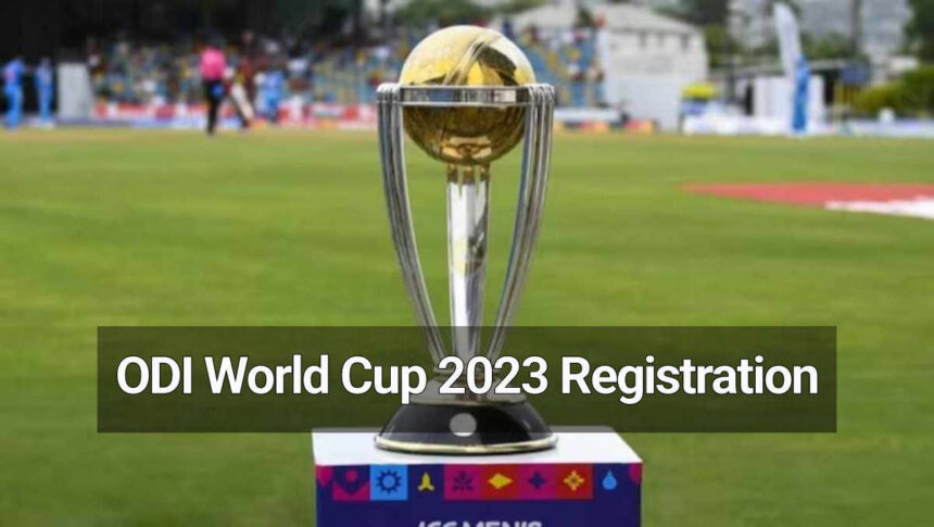 ODI World Cup 2023 Registration