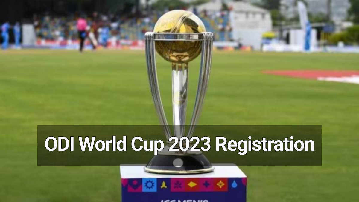 ODI World Cup 2023 Registration