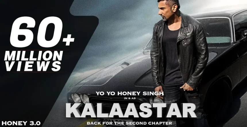 Honey Singh Kalaastar song